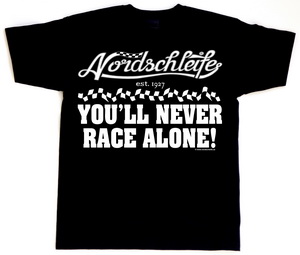 Nordschleife t-shirt YOU'LL NEVER RACE ALONE!